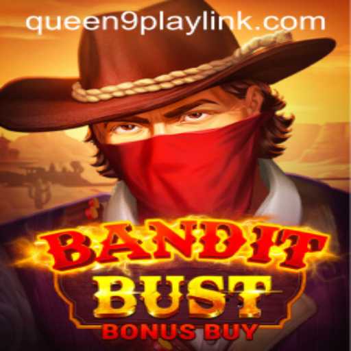 Exploring BanditBustBonusBuy: A Dive into the Latest Gaming Sensation with Queen9Play
