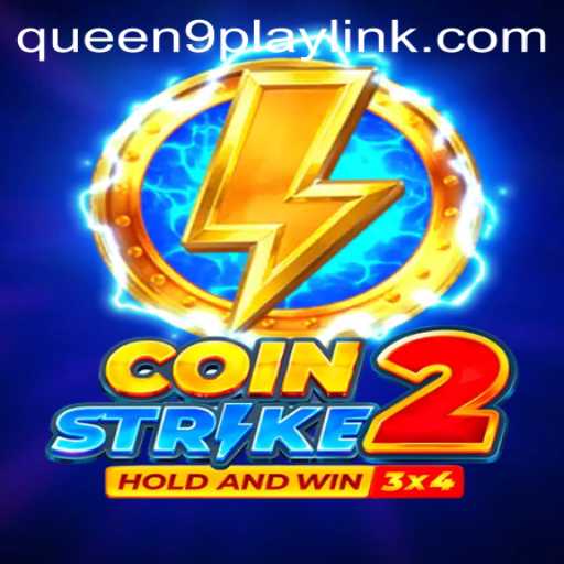 The Thrill of Coinstrike2: A Dive into Queen9Play's Latest Sensation
