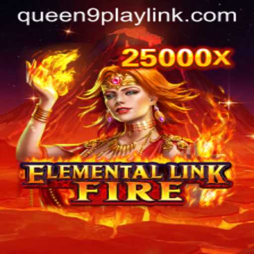 Discover the Thrilling World of ElementalLinkFire and Boost Your Gaming Experience with Queen9Play