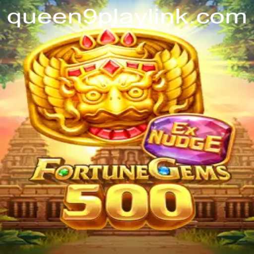 FortuneGems500: Unveiling the New Era of Interactive Gaming
