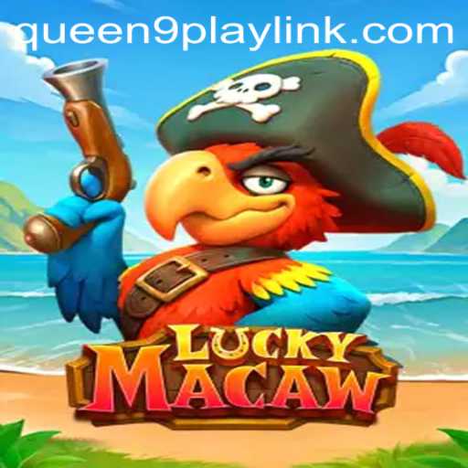 Exploring the Adventurous World of LuckyMacaw: A Deep Dive into Queen9Play