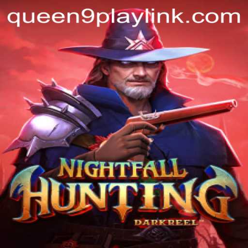 NightfallHunting: A New Era of Interactive Gaming by Queen9Play