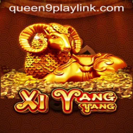 Discovering XiYangYang: An In-Depth Guide to the Exciting Game Powered by Queen9Play